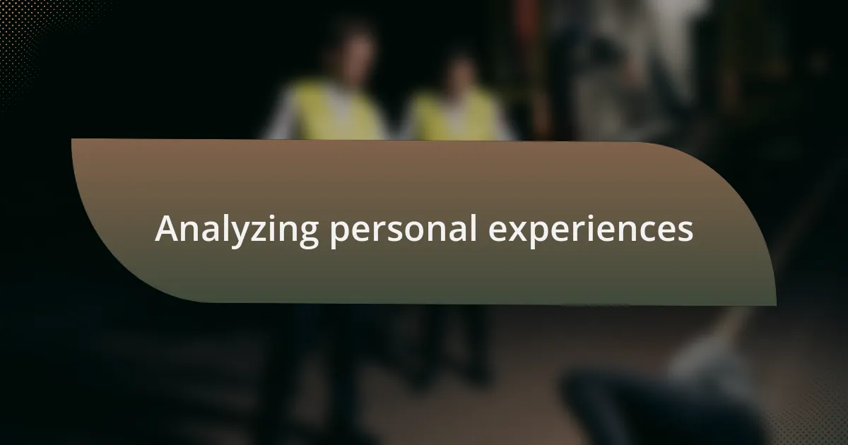 Analyzing personal experiences