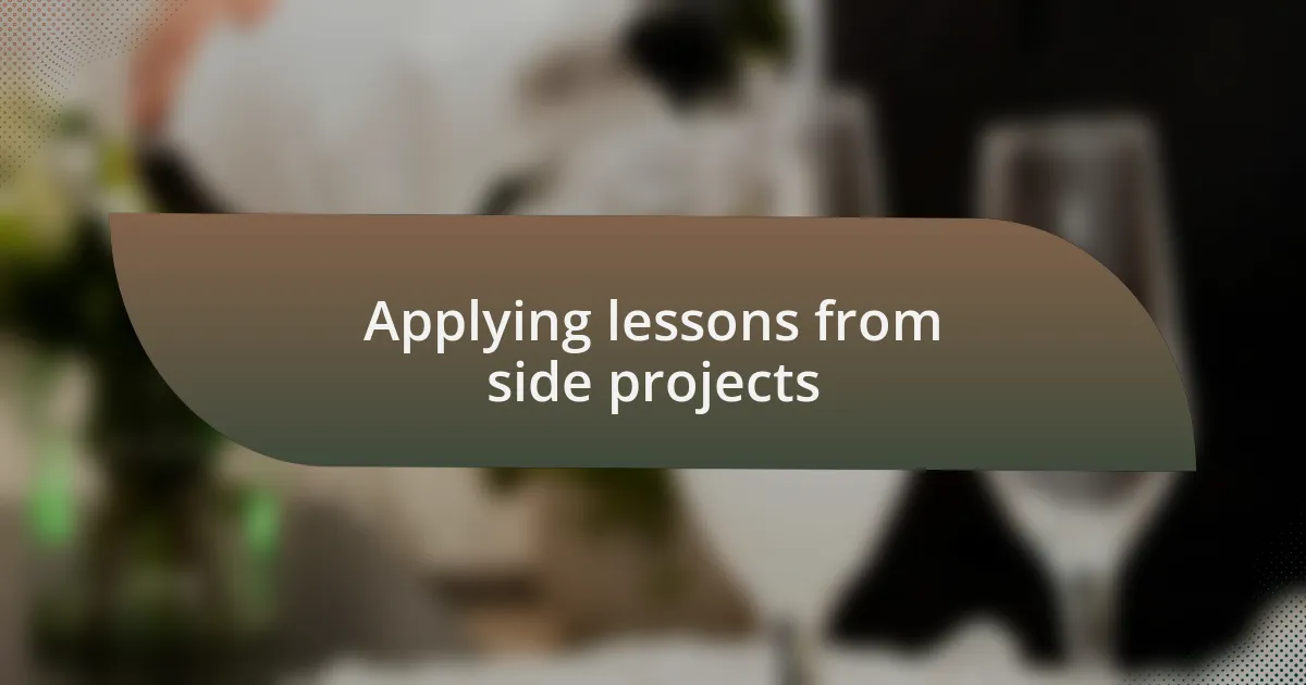 Applying lessons from side projects