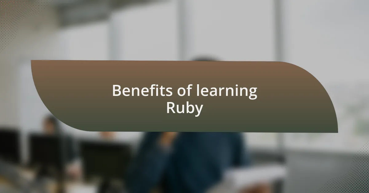 Benefits of learning Ruby