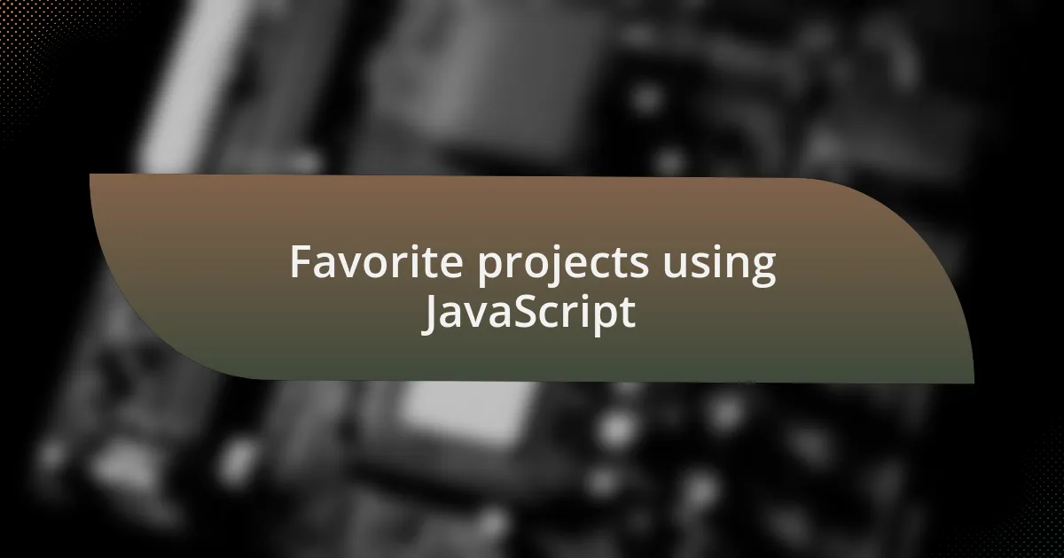 Favorite projects using JavaScript