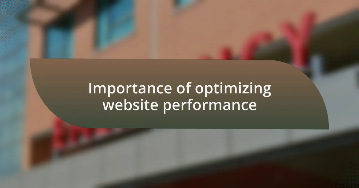 Importance of optimizing website performance