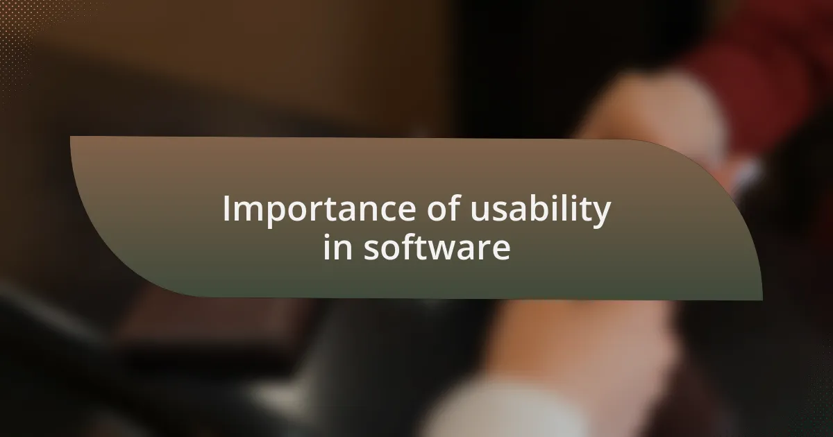 Importance of usability in software