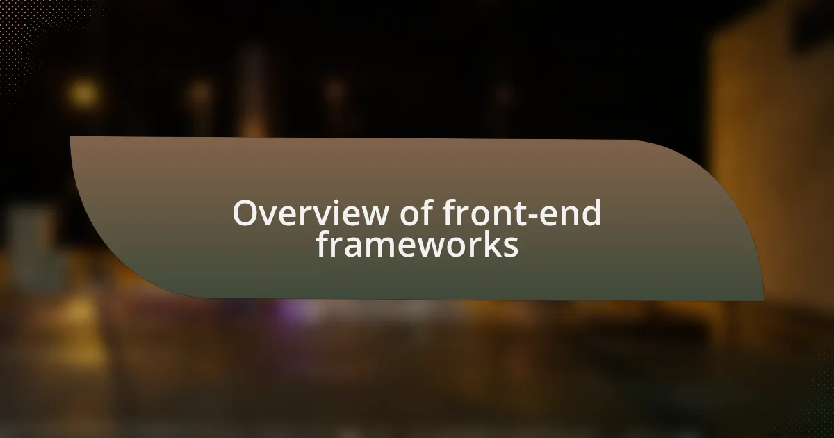 Overview of front-end frameworks