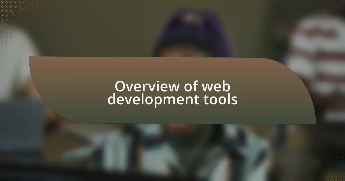 Overview of web development tools