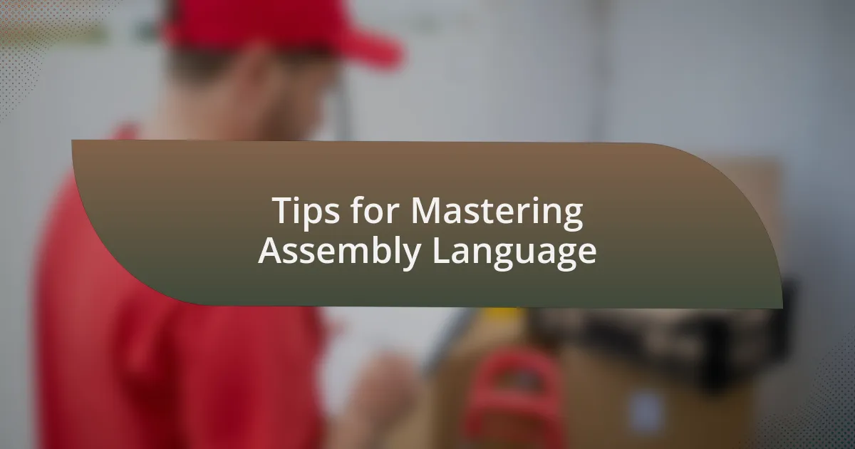 Tips for Mastering Assembly Language