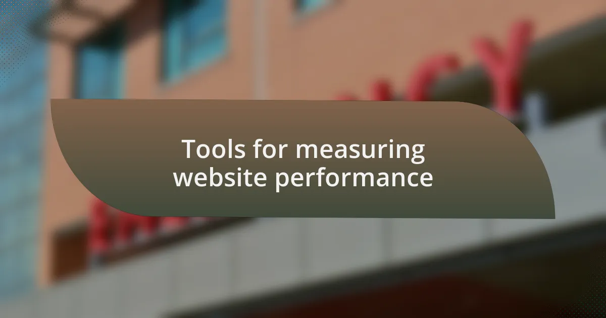 Tools for measuring website performance