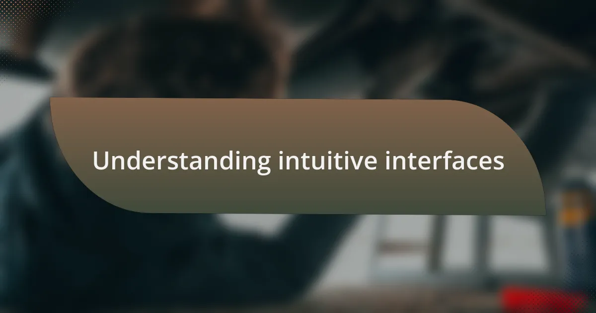 Understanding intuitive interfaces